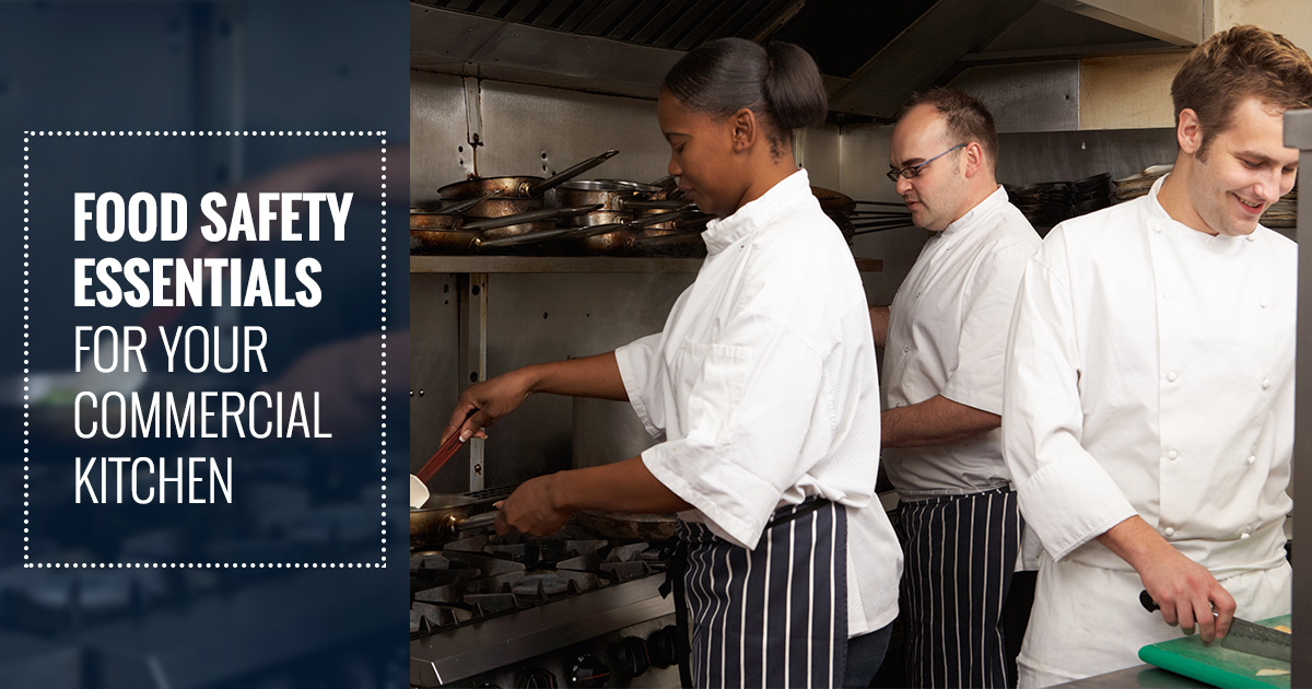 Food Safety Essentials for Your Commercial Kitchen